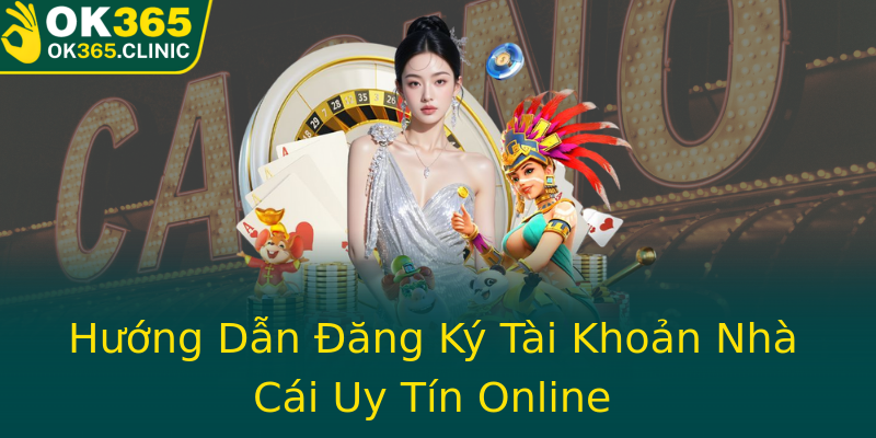 Hướng Dẫn Đăng Ký Tài Khoản Nhà Cái Uy Tín Online Hướng Dẫn Đăng Ký Tài Khoản Nhà Cái Uy Tín Online