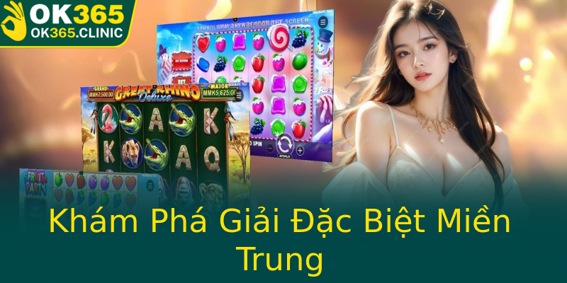 Khám Phá Giải Đặc Biệt Miền Trung Khám Phá Giải Đặc Biệt Miền Trung