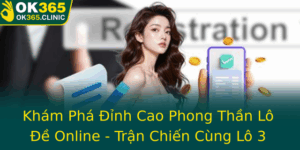 Kham Pha Inh Cao Phong Than Lo E Online Tran Chien Cung Lo 3 Cang Ok365