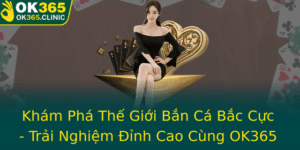 Kham Pha The Gioi Ban Ca Bac Cuc Trai Nghiem Inh Cao Cung Ok365