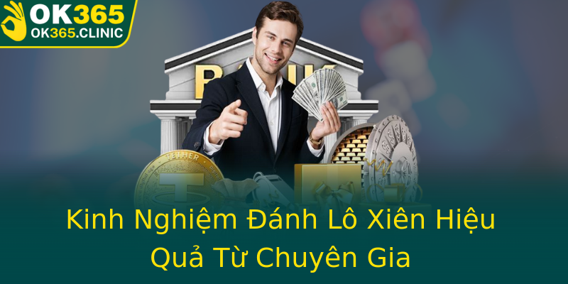 Kinh Nghiệm Đánh Lô Xiên Hiệu Quả Từ Chuyên Gia Kinh Nghiệm Đánh Lô Xiên Hiệu Quả Từ Chuyên Gia