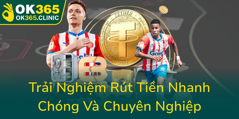 Trai Nghiem Rut Tien Nhanh Chong Va Chuyen Nghiep0
